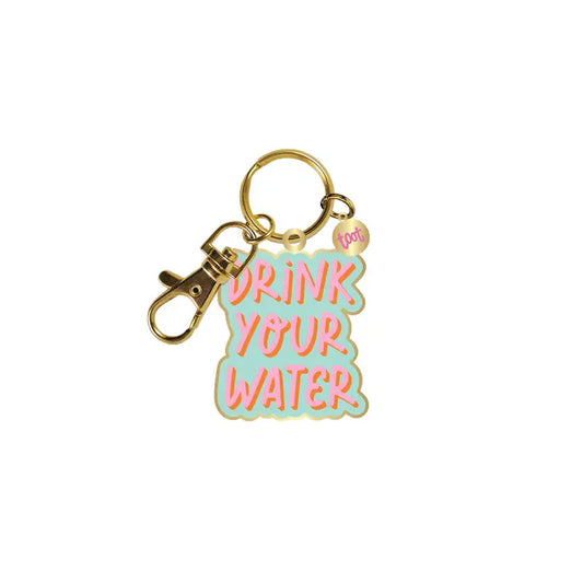 Drink Your Water Keychain